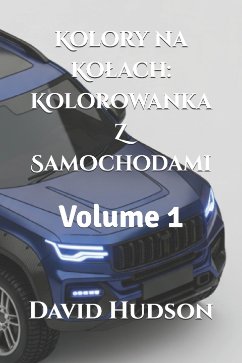 Buch Kolory na Kołach David Hudson