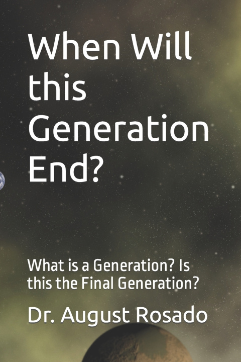 Book When Will this Generation End? August Rosado