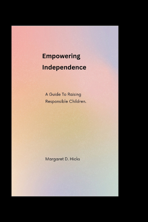 Book Empowering Independence Margaret D. Hicks