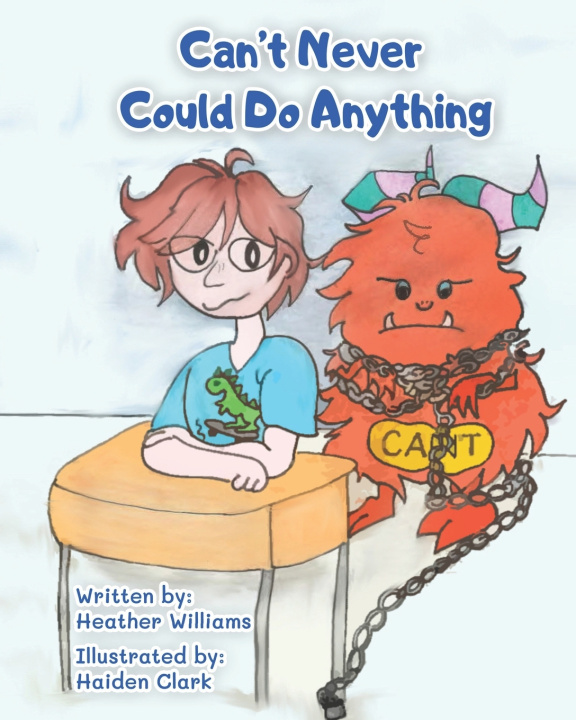 Kniha Can't Never Could Do Anything Heather D. Williams