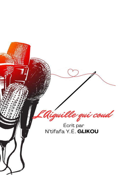 Kniha L'aiguille qui coud N'tifafa Y.É. GLIKOU