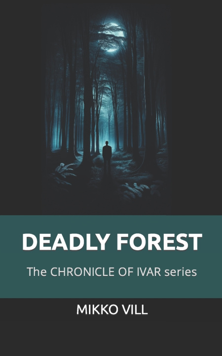 Kniha Deadly Forest Mikko Vill