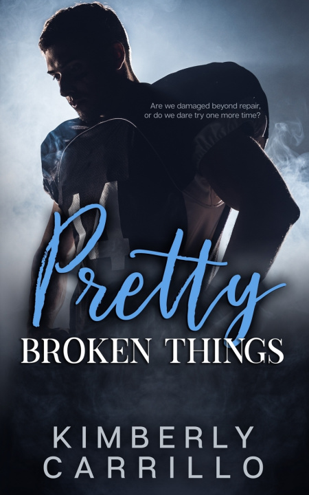 Kniha Pretty Broken Things Kimberly Carrillo