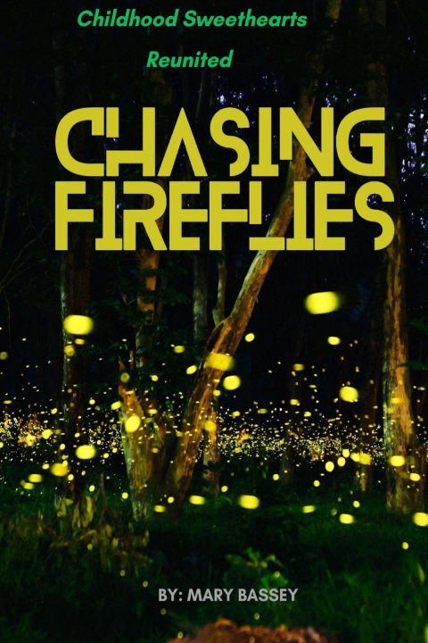 Kniha CHASING FIREFLIES Mary Bassey
