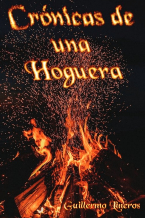 Kniha Crónicas de una hoguera Guillermo Lineros Lopez-Cepero