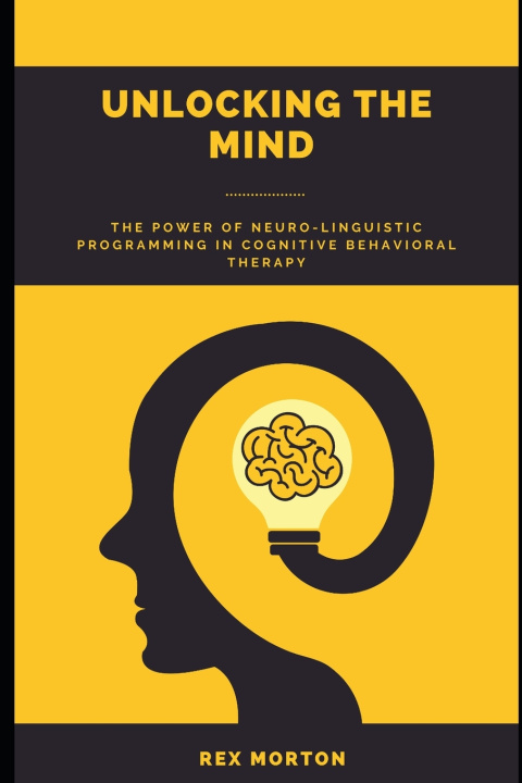 Book Unlocking the Mind Rex Morton