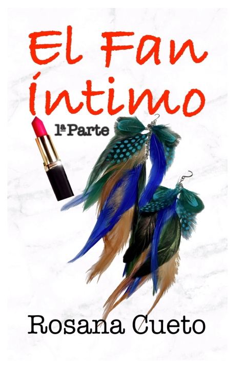 Book El fan íntimo Rosana Cueto