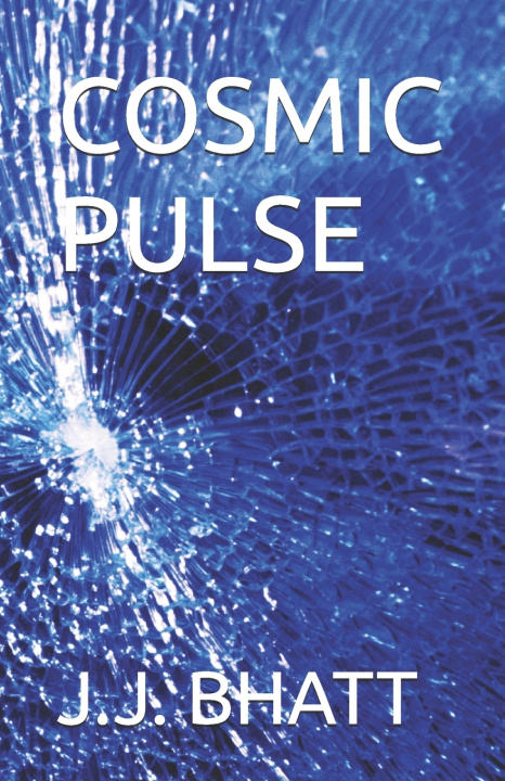 Book COSMIC PULSE J. J. BHATT