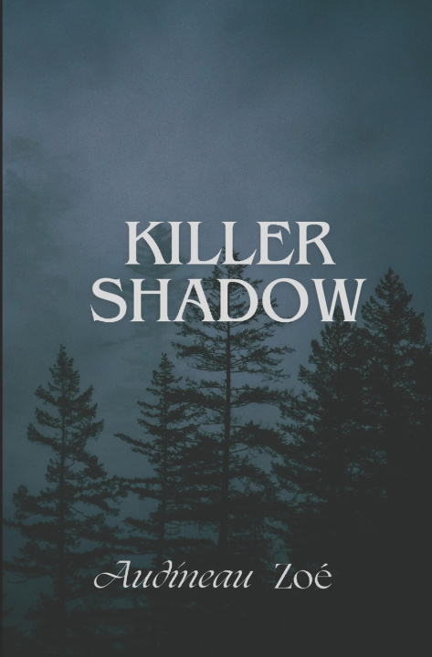 Book Killer shadow Zoé Audineau
