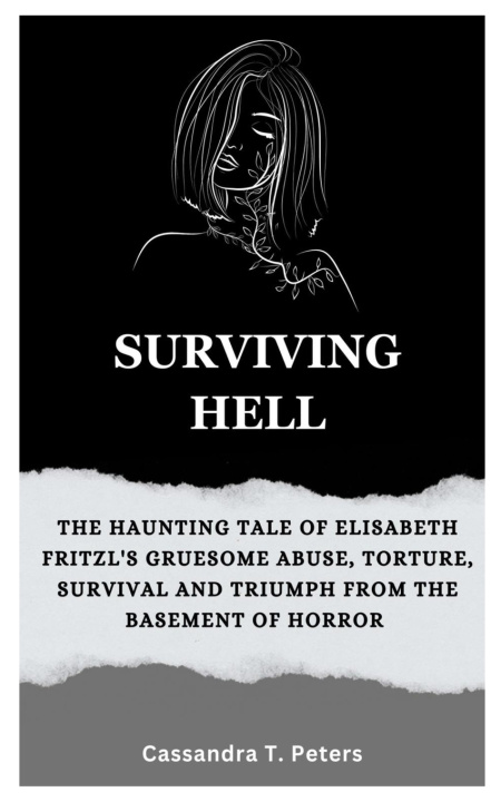 Knjiga SURVIVING HELL Cassandra T. Peters