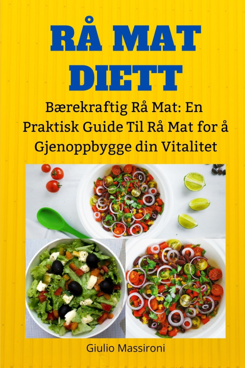 Knjiga Rå Mat Diett Giulio Massironi