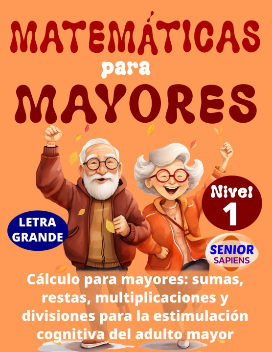 Book MATEMÁTICAS PARA MAYORES SENIOR SAPIENS Ediciones