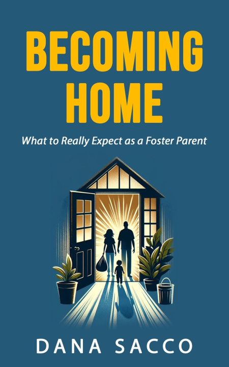 Knjiga Becoming Home Dana Sacco