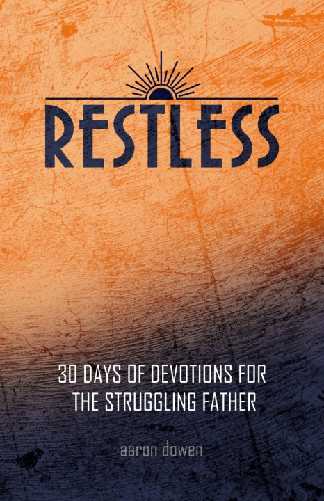 Kniha Restless Aaron J Dowen