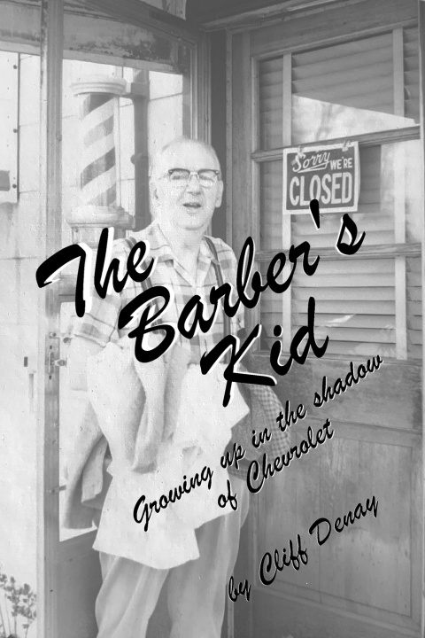 Knjiga The Barber's Kid Clifford E Denay Jr.
