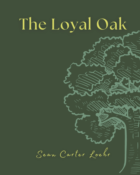 Book The Loyal Oak Sean Carter Loehr