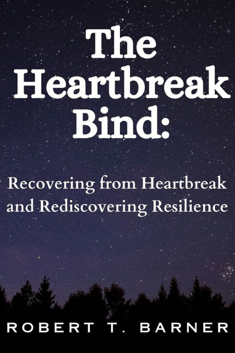 Kniha The Heartbreak Bind ROBERT T. BARNER