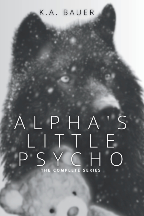 Kniha Alpha's Little Psycho K. A. Bauer