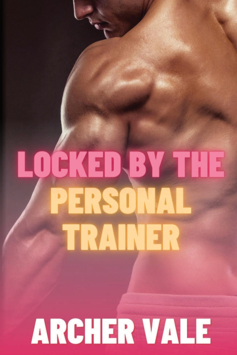 Book Locked by the Personal Trainer Archer Vale
