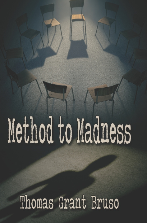 Knjiga Method to Madness Thomas Grant Bruso