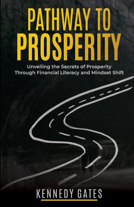 Book Pathway To Prosperity Kennedy Gates