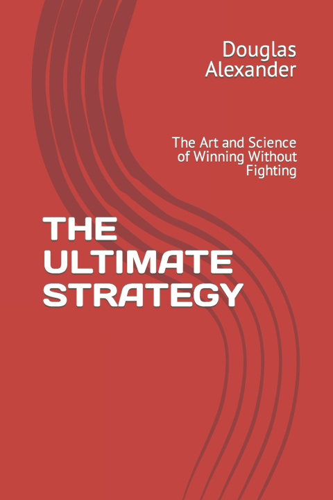 Boek THE ULTIMATE STRATEGY Douglas Alexander