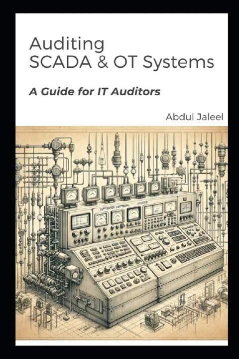 Book Auditing SCADA and OT Systems Abdul Jaleel
