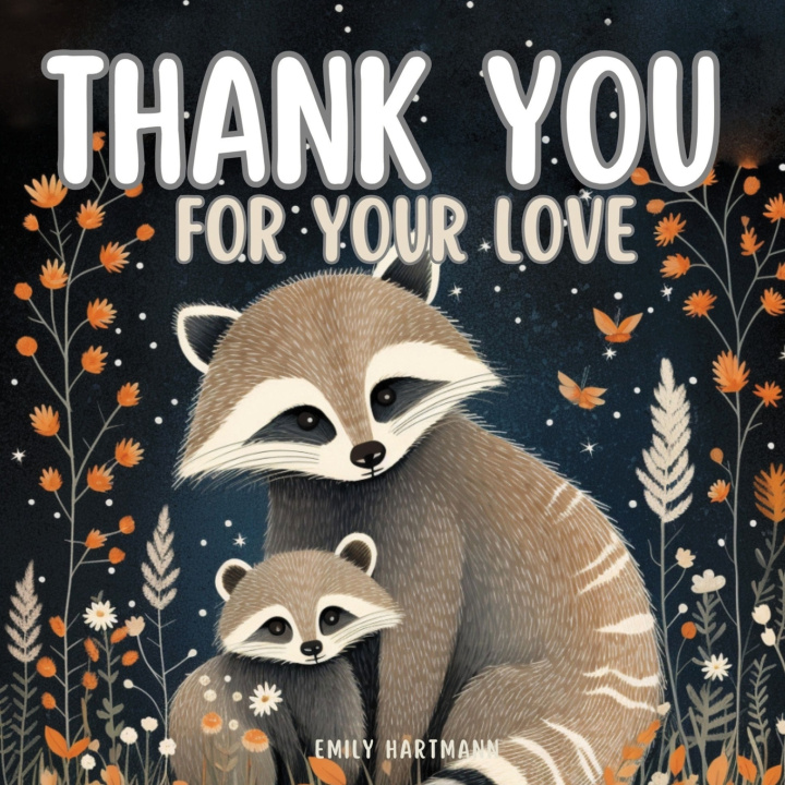 Kniha Thank You For Your Love Emily Hartmann