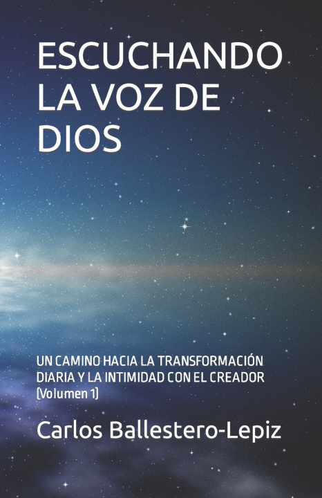 Book ESCUCHANDO LA VOZ DE DIOS Carlos Ballestero-Lepiz