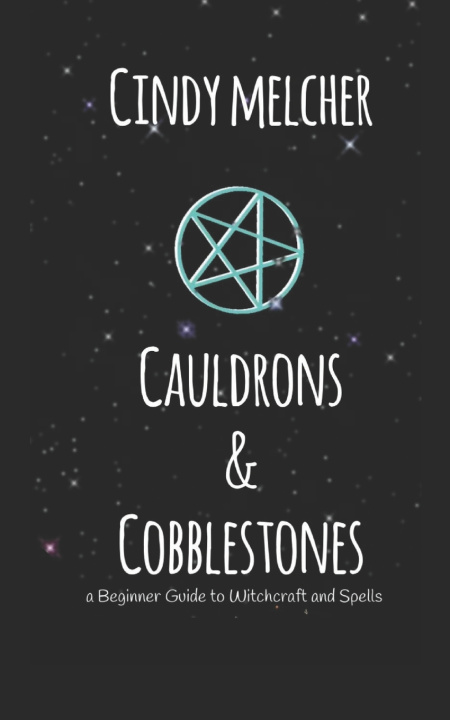 Kniha Cauldrons & Cobblestones Cindy Melcher