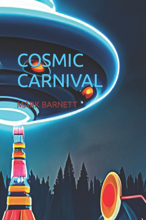 Kniha COSMIC CARNIVAL MARK BARNETT