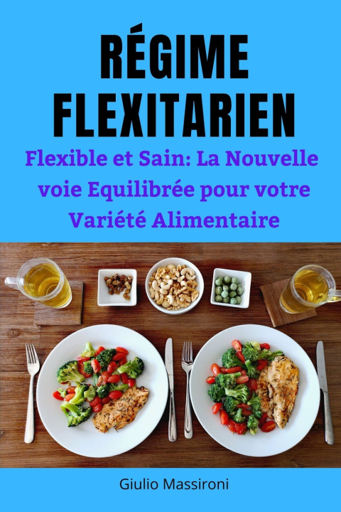 Knjiga Régime Flexitarien Giulio Massironi