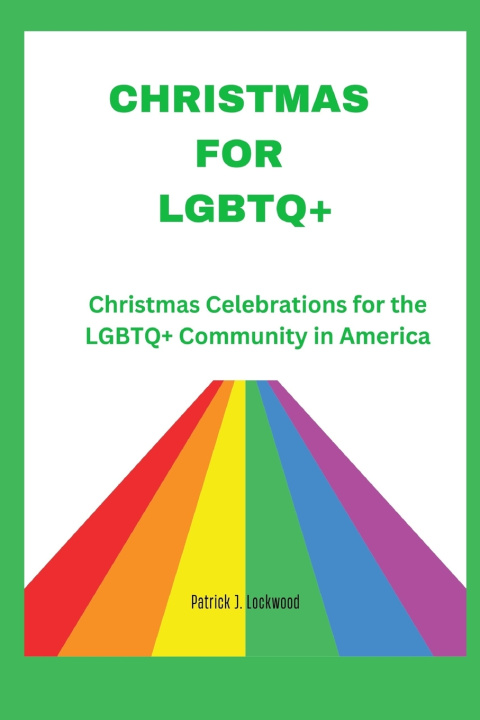 Book CHRISTMAS FOR LGBTQ+ Patrick J. Lockwood