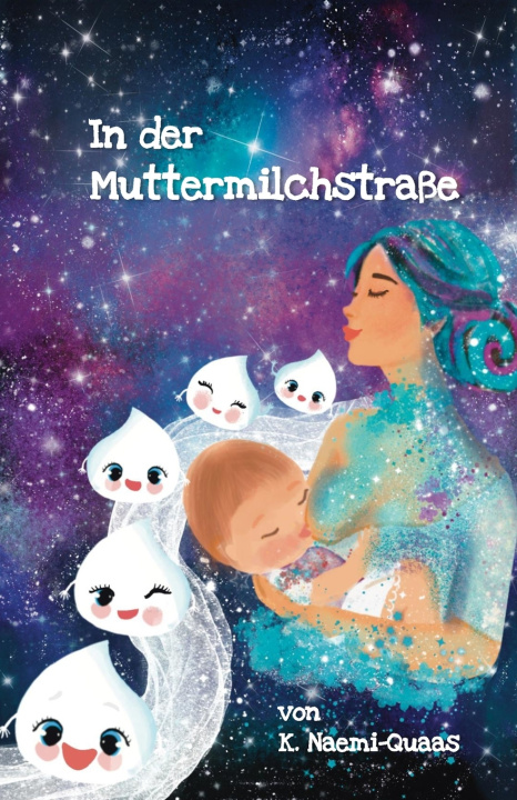 Kniha In der Muttermilchstraße K. Naemi-Quaas