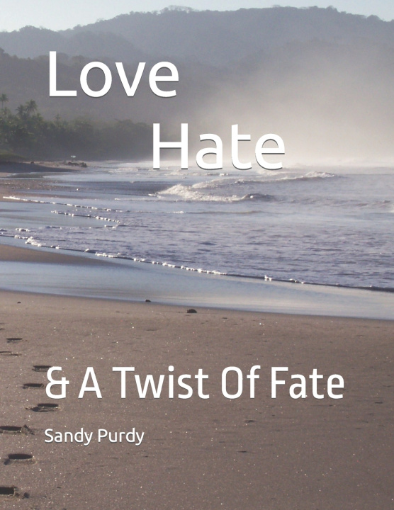 Knjiga Love Hate Sandy Purdy