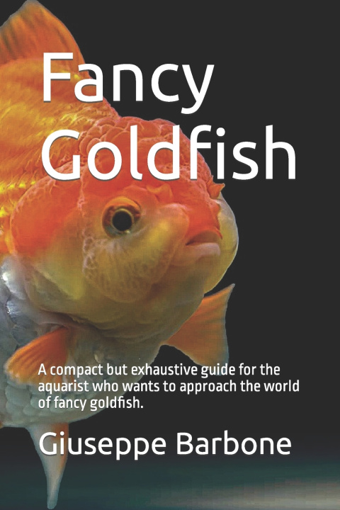 Knjiga Fancy Goldfish Giuseppe Barbone
