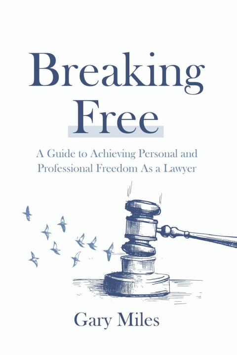 Book Breaking Free Gary Miles