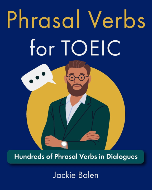 Kniha Phrasal Verbs for TOEIC Jackie Bolen