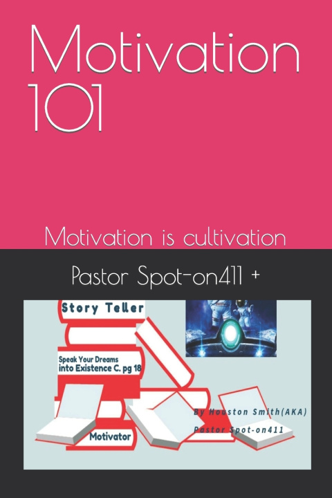 Kniha Motivation 101 Pastor Spot-on411 +