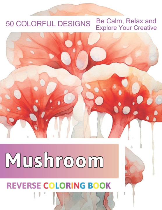 Livro Mushroom Reverse Coloring Book Velva Zboncak
