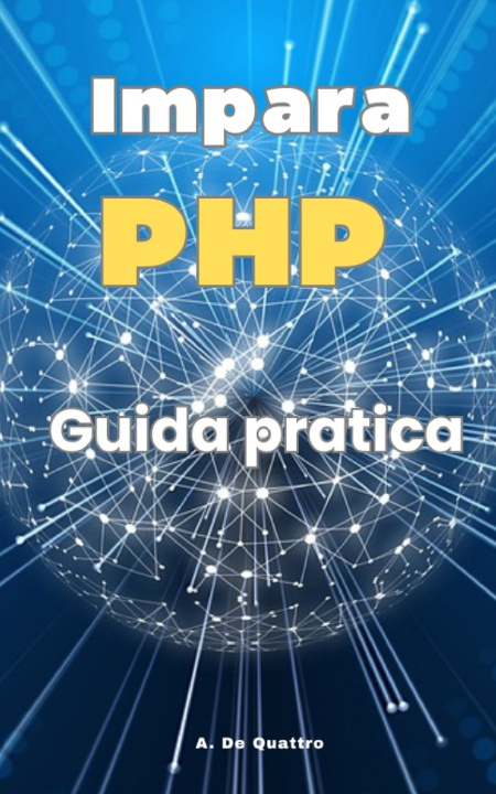 Knjiga Impara PHP A. De Quattro