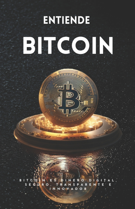 Knjiga ENTIENDE BITCOIN Mamuky Books