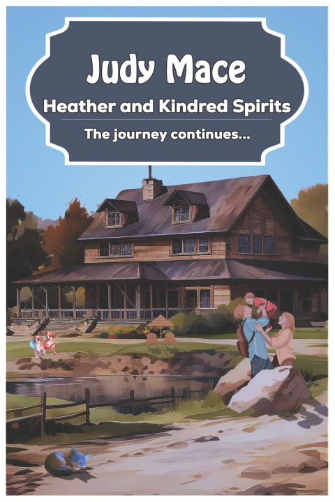 Knjiga Heather and Kindred Spirits Judy Mace