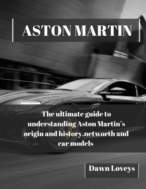 Book ASTON MARTIN Dawn Loveys