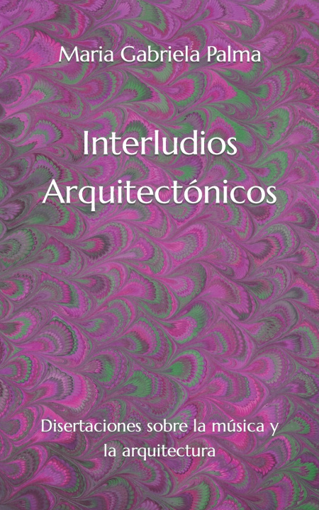 Knjiga Interludios Arquitectónicos Maria Gabriela Palma