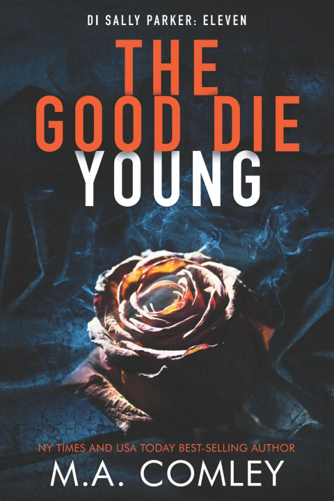 Kniha The Good Die Young M A Comley