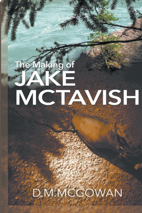 Kniha The Making of Jake McTavish David M. McGowan