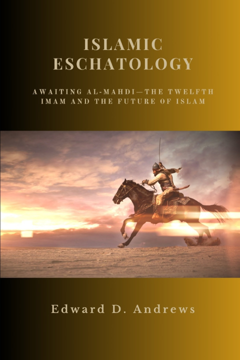 Knjiga ISLAMIC ESCHATOLOGY Edward D. Andrews