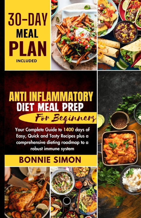 Knjiga Anti Inflammatory Diet Meal Prep for Beginners Bonnie Simon