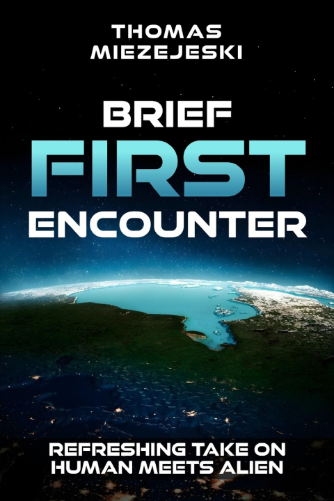Book Brief First Encounter Thomas Miezejeski
